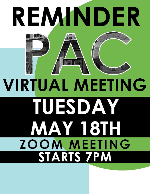 REMINDER PAC VIRTUAL MEETING TUESDAY MAY 18TH, starts 7pm